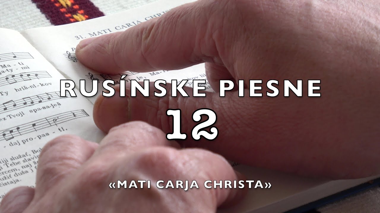 Rusinske piesne 12 Mati Carja Christa