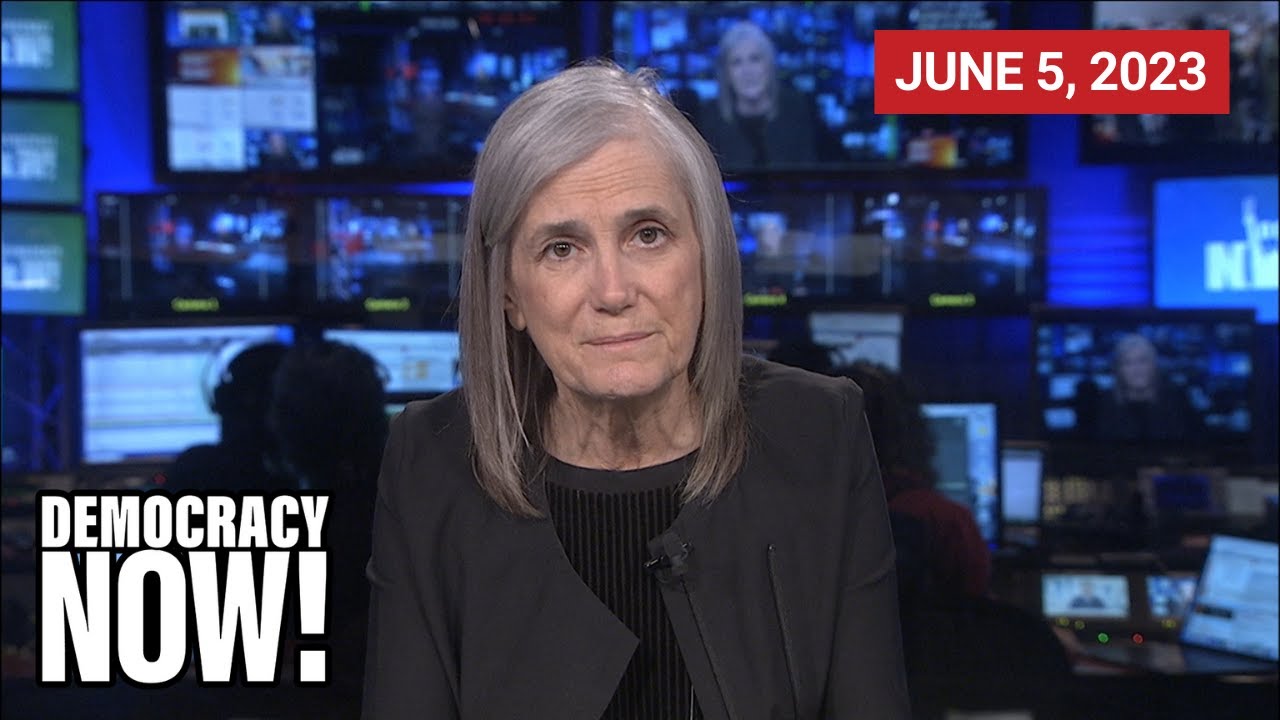 Top U.S. & World Headlines &mdash; June 5, 2023