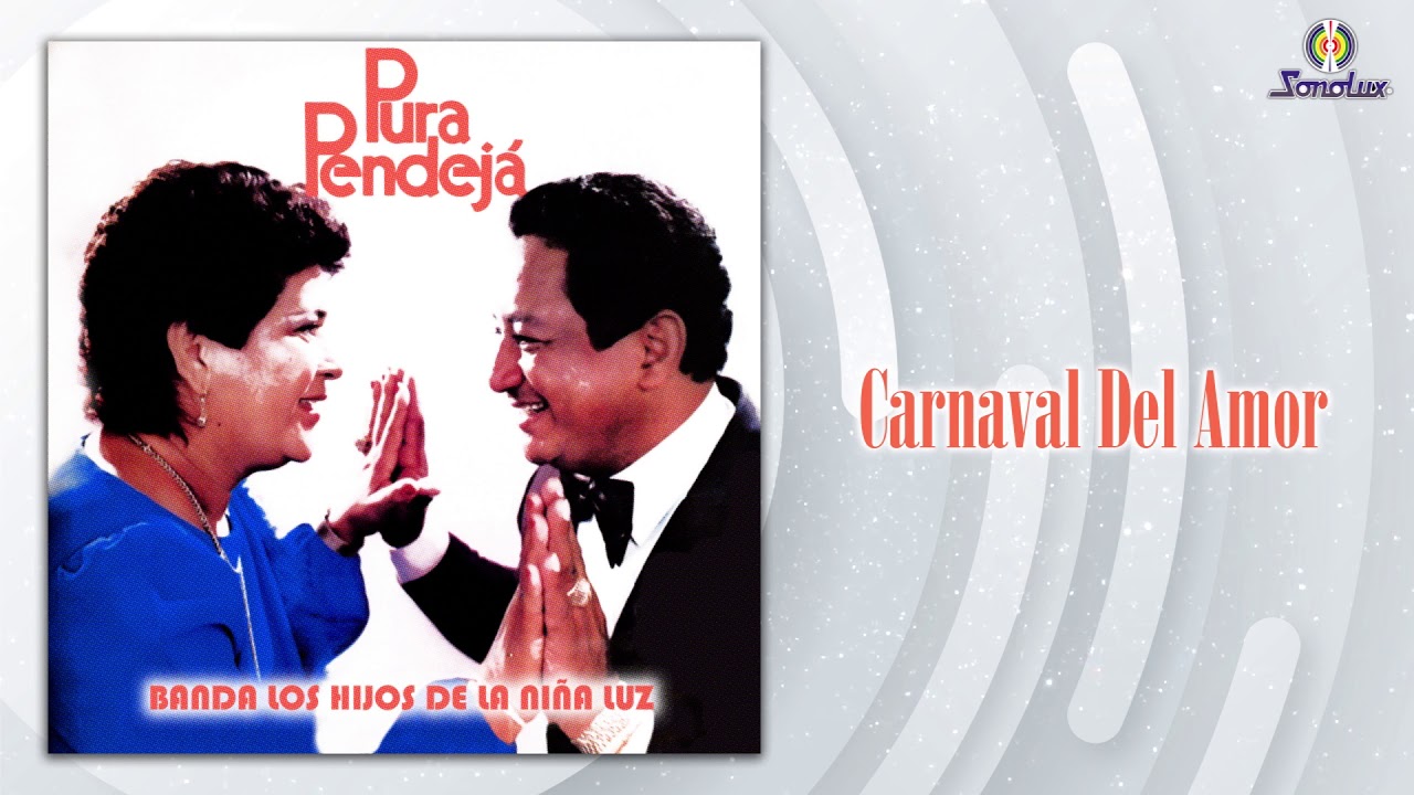 Carnaval Del Amor – Los Hijos De La Niña Luz - Remasterizado | Vallenato