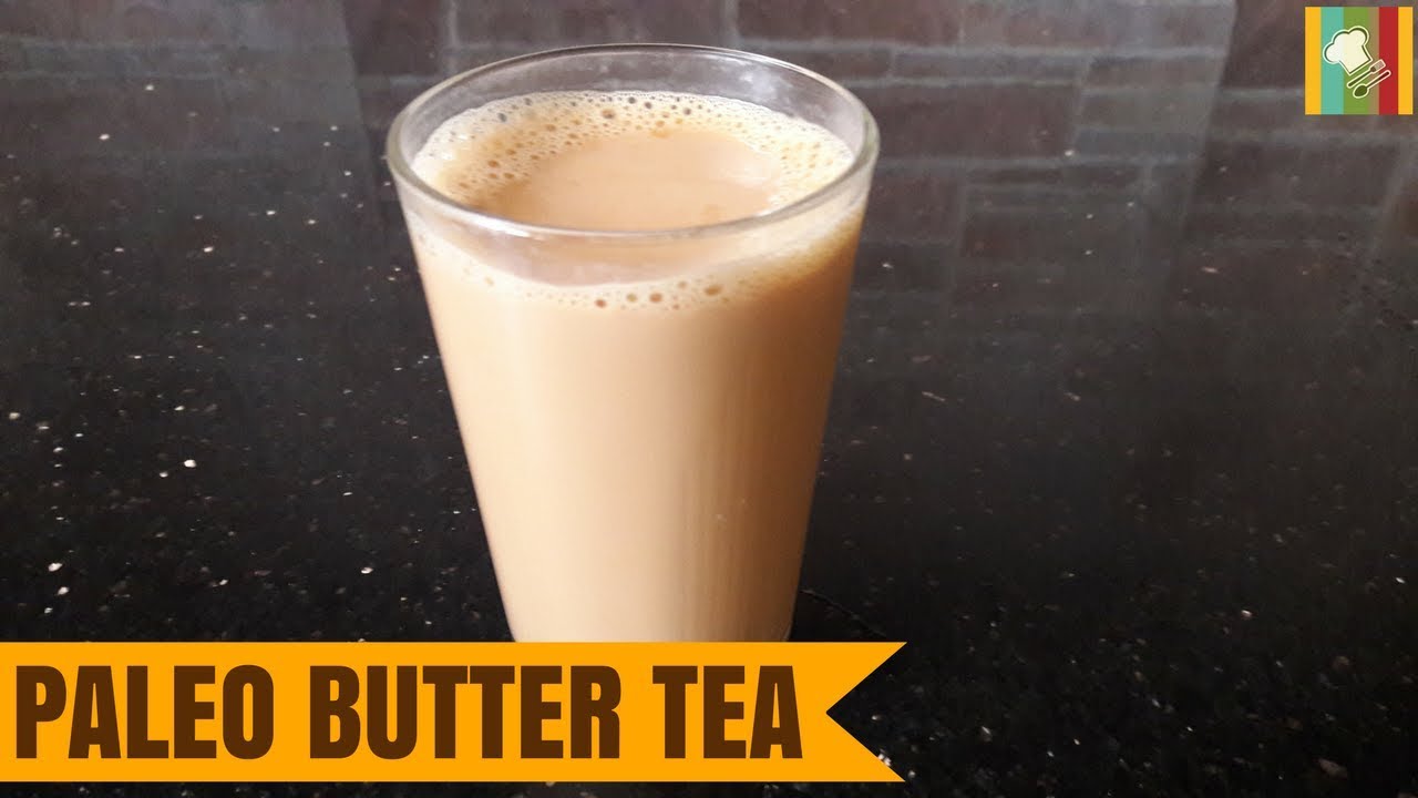Butter Tea For Paleo Diet | Paleo Butter Tea Recipe in Tamil | பேலியோ டயட் பட்டர் டீ