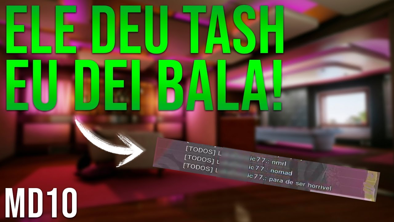 ELE ME DEU TRASH E TOMOU B4LA! MD10 do Jubs