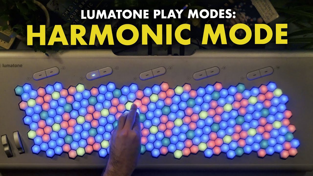 LUMATONE | Harmonic Mode