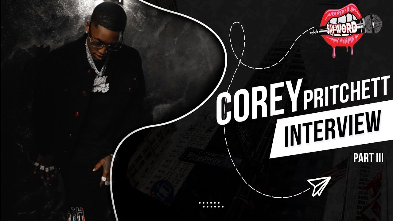 Corey Pritchett Claps back about his relationship as well his new music  @CoreySSG31