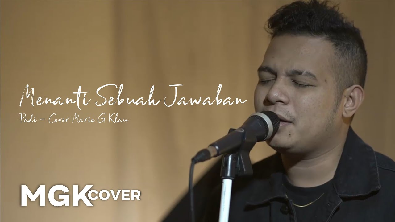 PADI - Menanti sebuah jawaban [MGK COVER] Mario G Klau