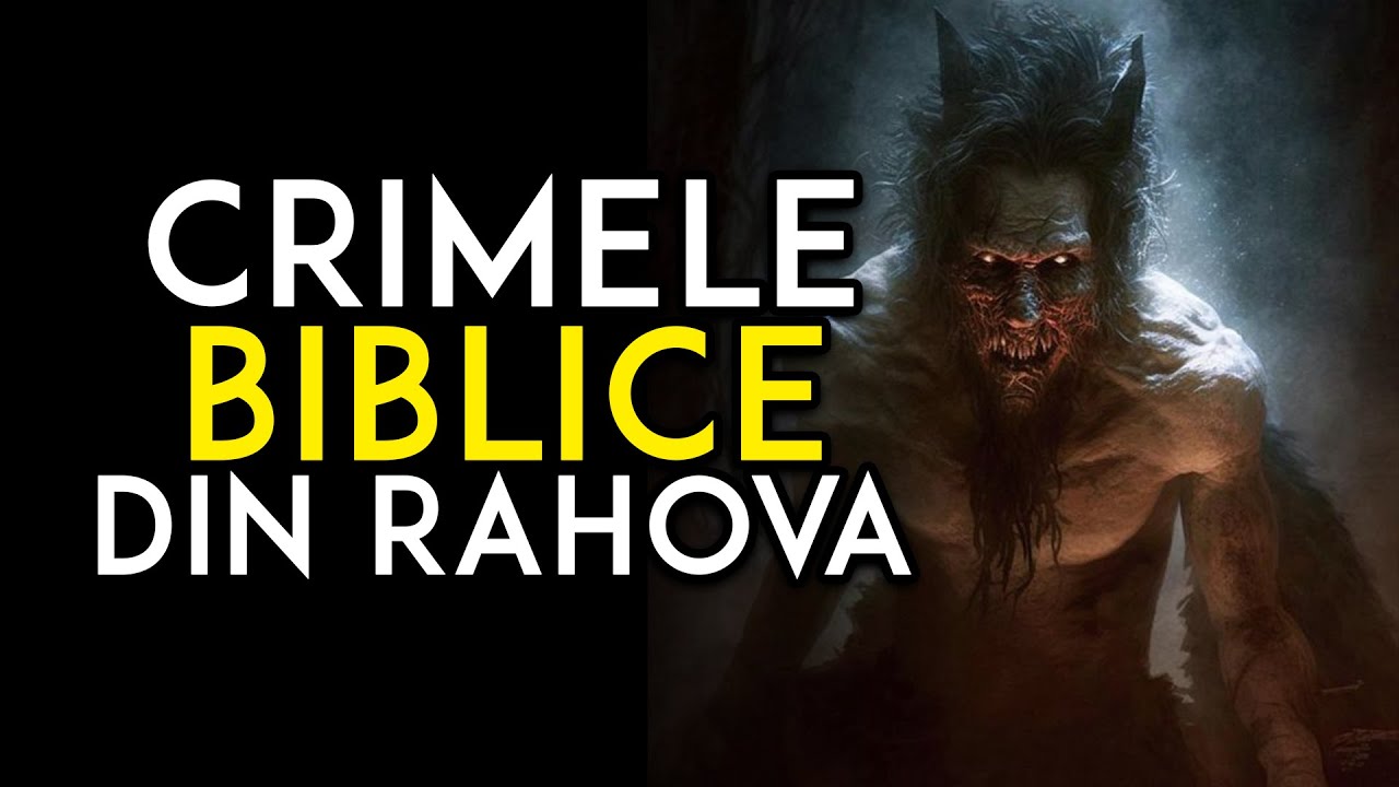 Crimele Biblice din Rahova - Poveste de groaza - Creepypasta