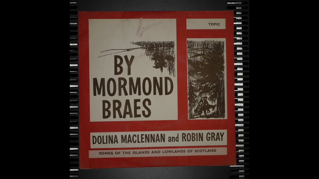 BY MORMOND BRAES - Gaelic Songs of the Islands and Lowlands of Scotland