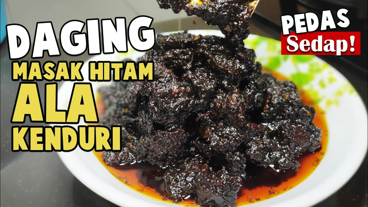 Daging Masak Hitam Kenduri | Senang dan Serious Sedap!