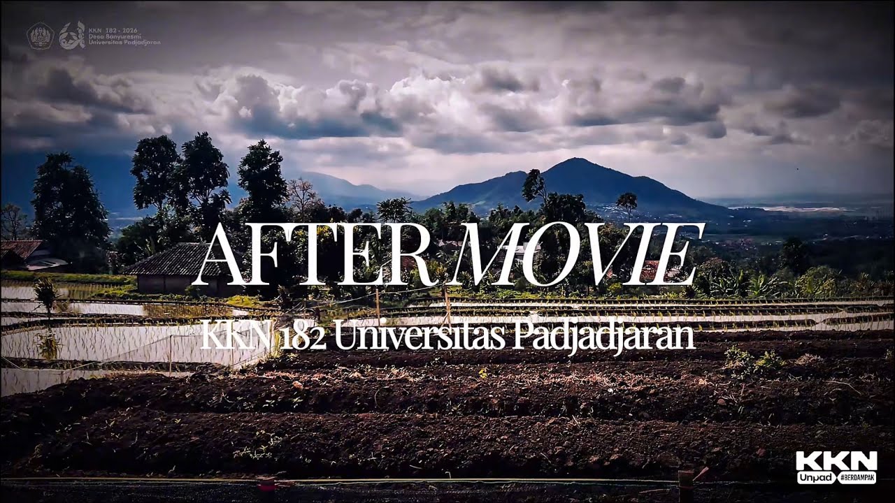 AFTER MOVIE KKN 182 UNPAD 2026