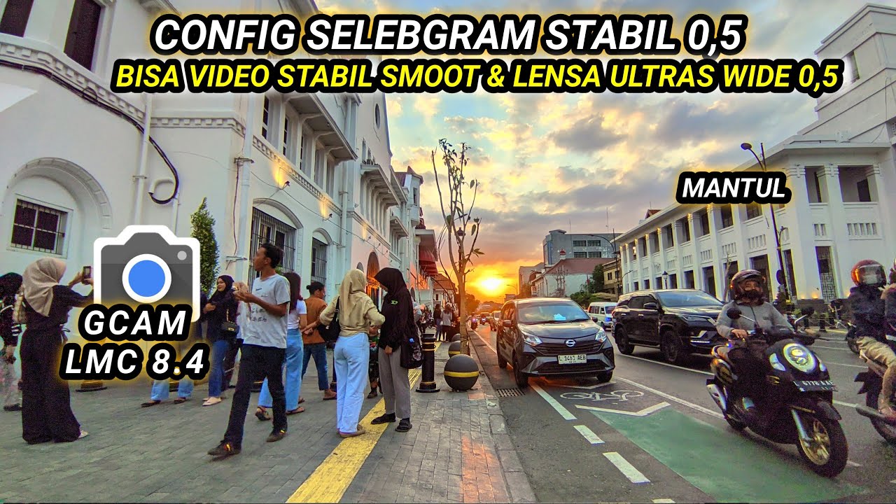 kamera HP bisa Jernih & Video stabil 0,5🔥pakai Gcam Lmc 8.4 config selebgram stabil hasilnya Ok jos