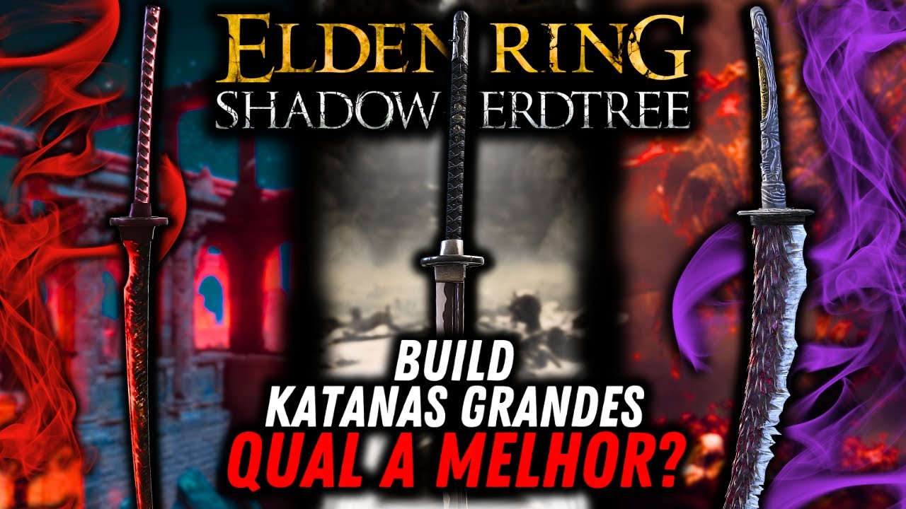 SÓ KATANAS GRANDES NO ELDEN RING! RANQUEANDO DA MELHOR PARA A PIOR!