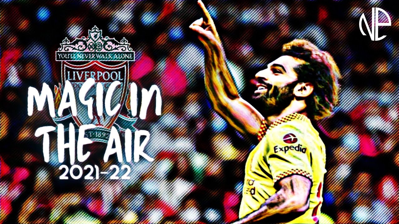 Mohamed Salah - Magic in the air • Skills and goals 2021/22