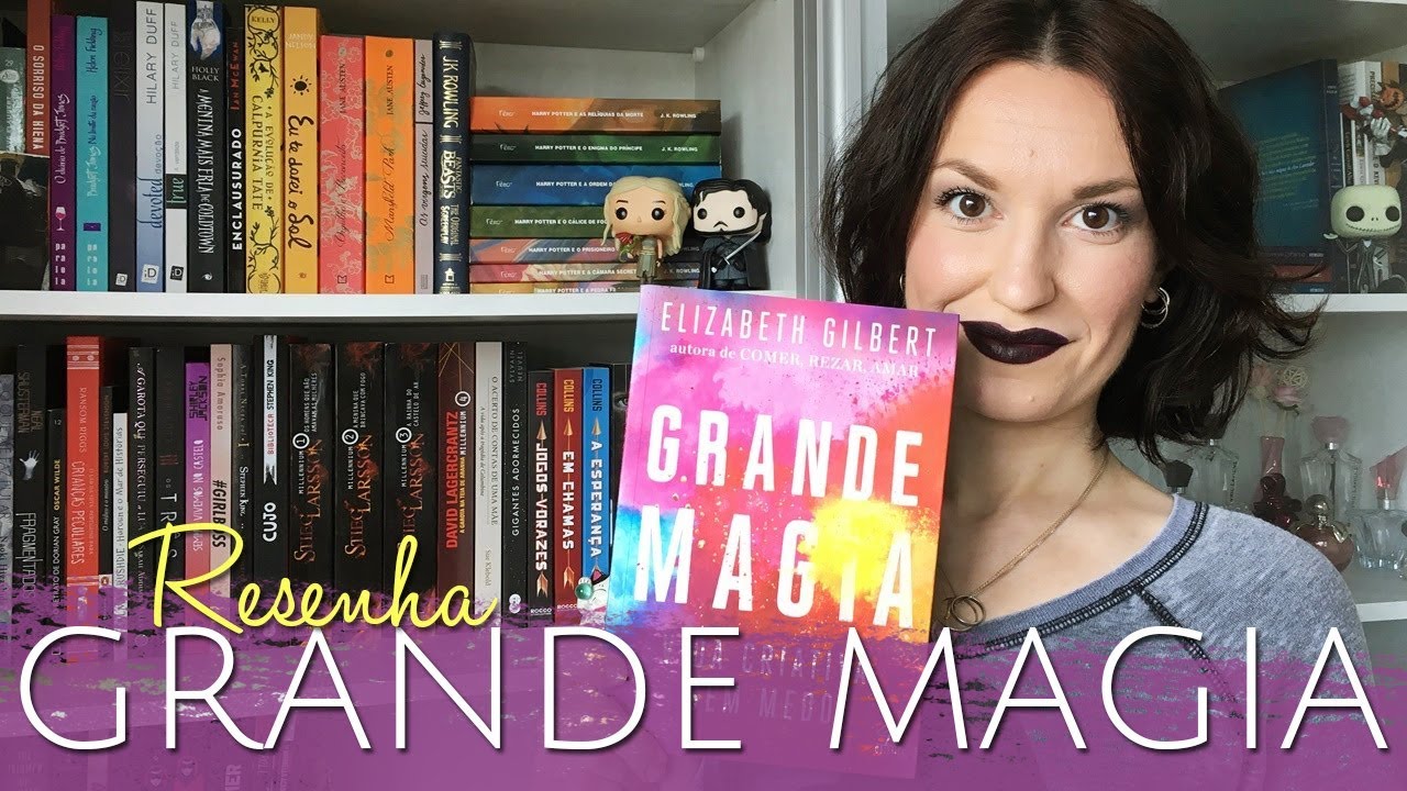 Grande Magia (Elizabeth Gilbert) | Estante Diagonal