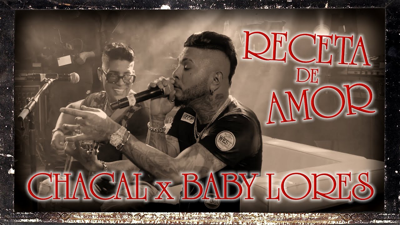 CHACAL ❌ BABY LORES  ► RECETA DE AMOR (CUBATON - REGGAETON CUBANO)