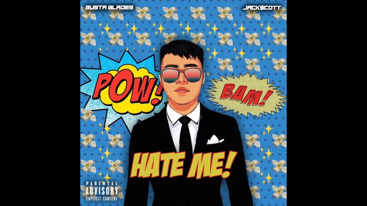 Busta Blades - Saob Anh (Hate Me) ft. Jackscott