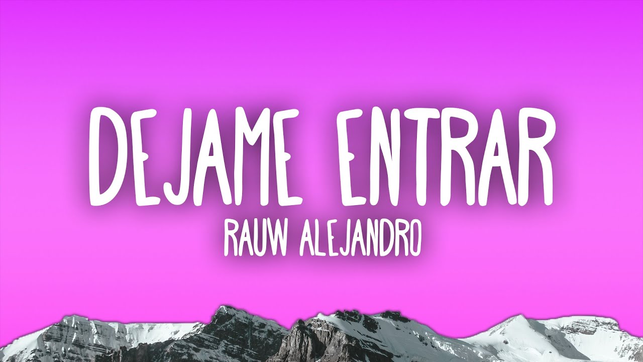 Rauw Alejandro - Dejame Entrar