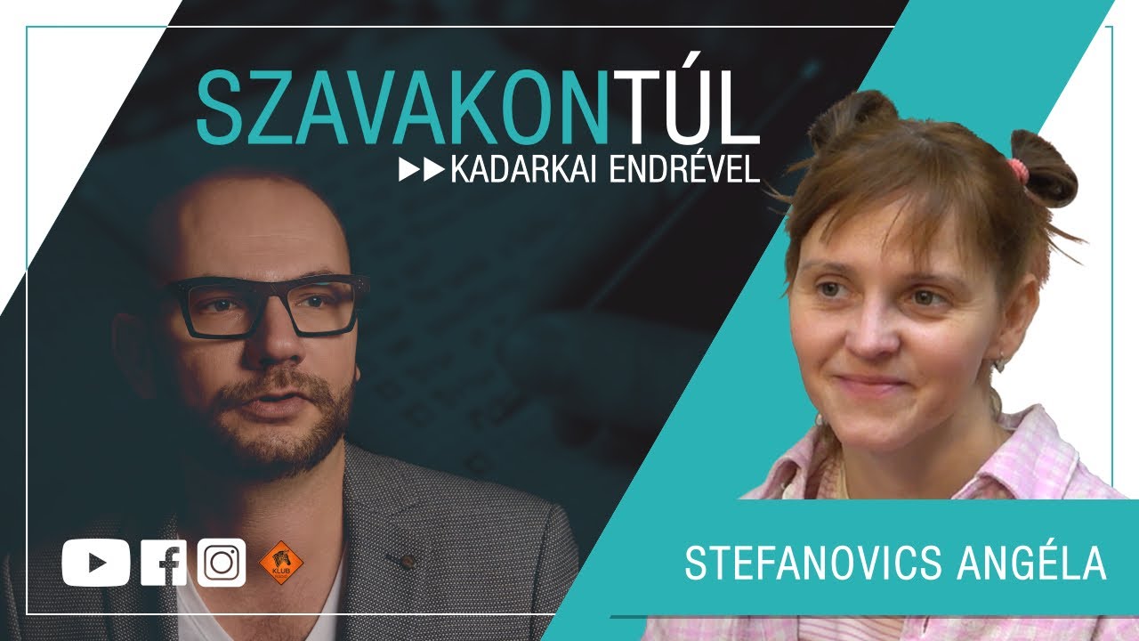Szavakon túl - Stefanovics Angéla (Klubrádió)
