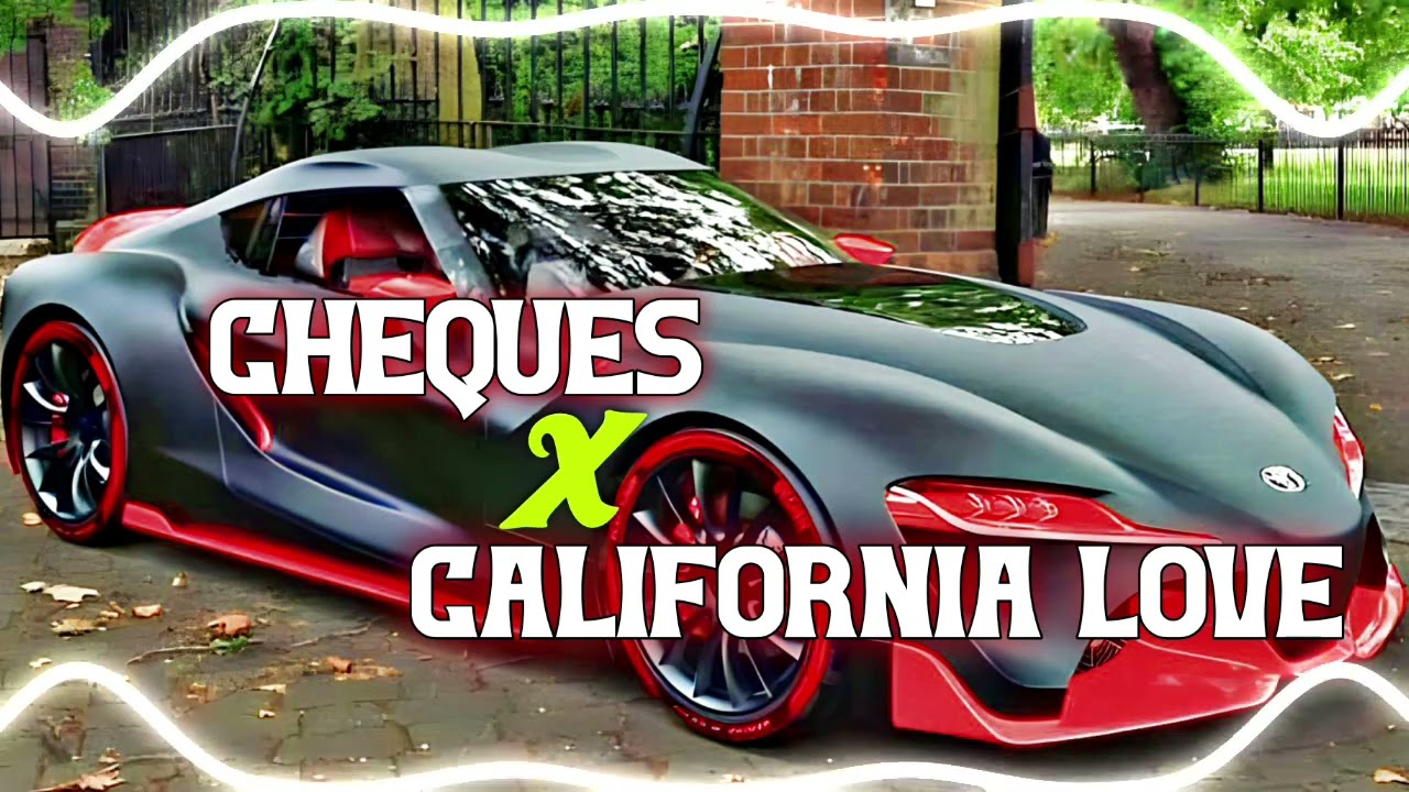 Cheques x California Love - Mashup - slowed and reverb