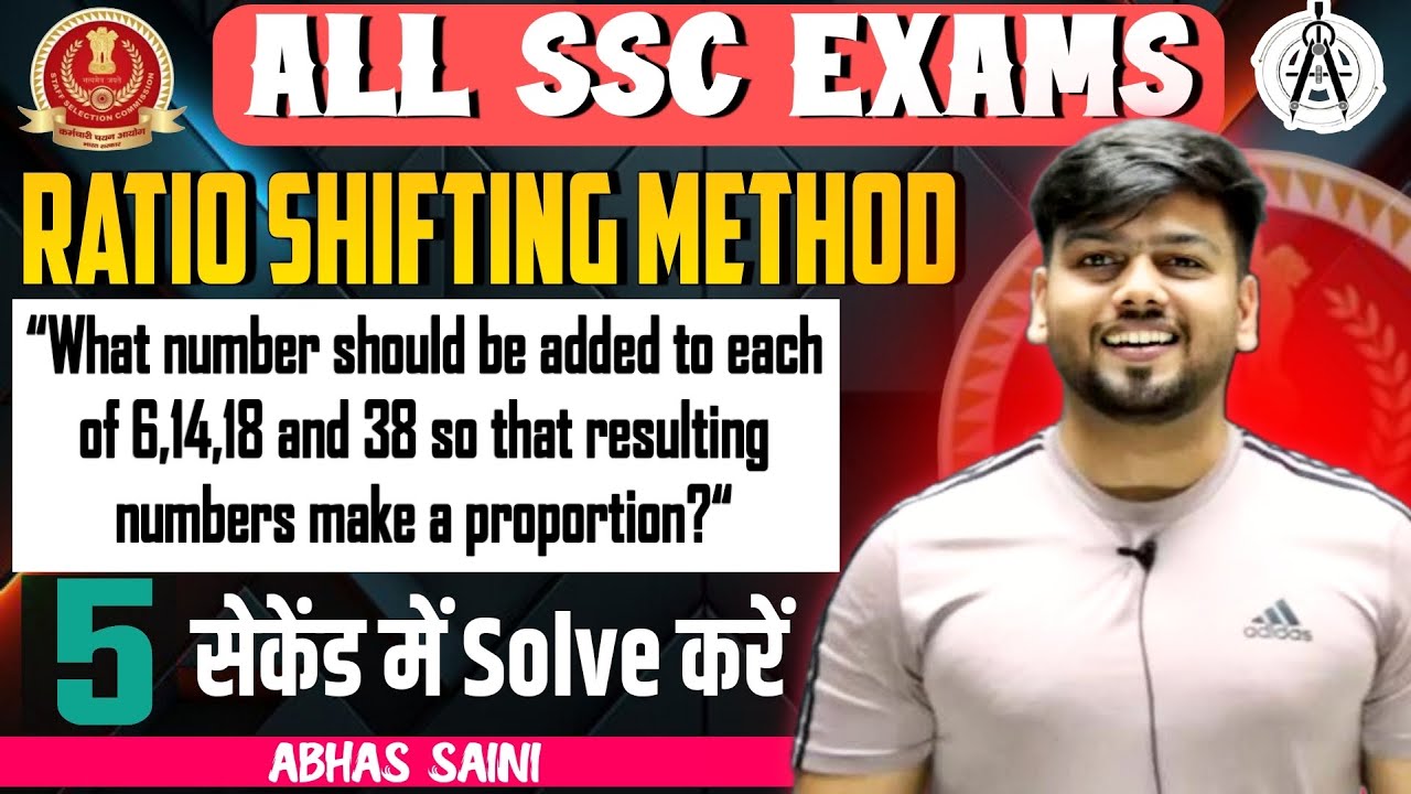 Ratio Shifting method by Abhas Saini WHAT NUMBER SHOULD BE ADDED /SUBSTRACTED TO MAKE IN PROPORTION