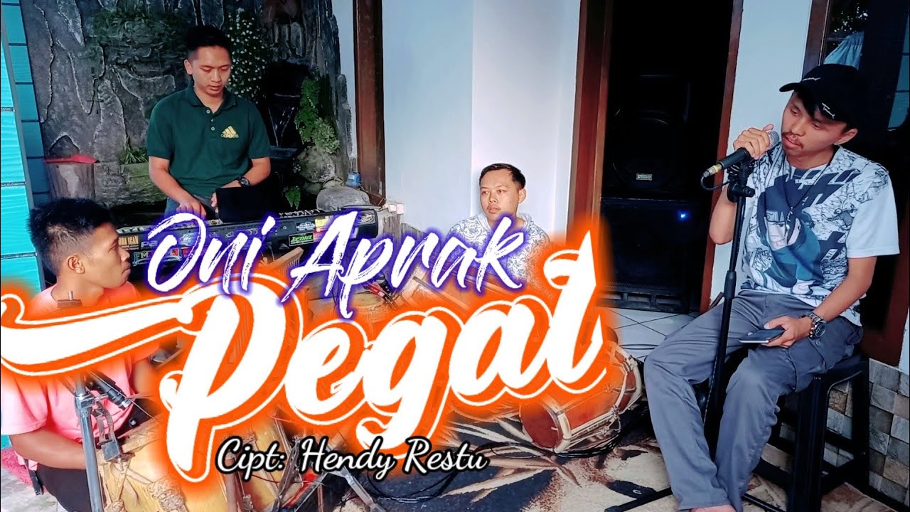 PEGAT (HENDY RESTU) VOC. ONI APRAK VERSI BAJIDOR GAZZOS FT SANDI IIK.