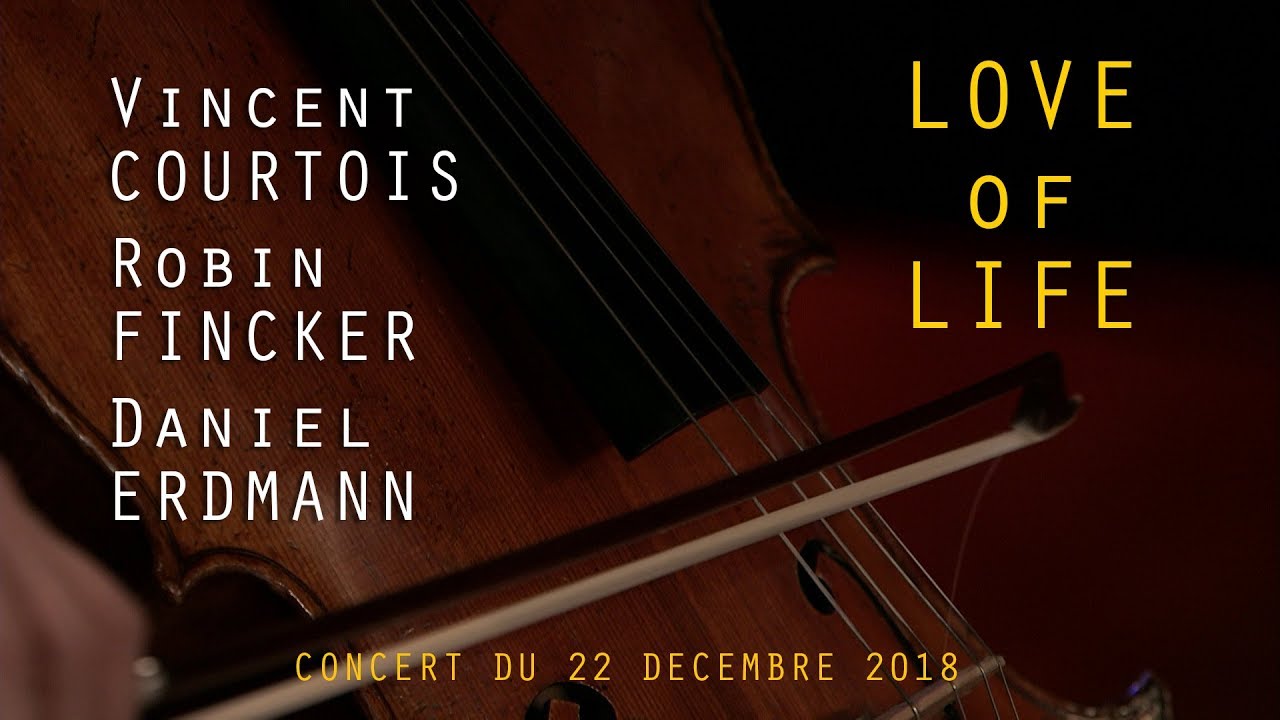 Vincent Courtois / Robin Fincker / Daniel Erdmann - Love of life - La VOD du Triton