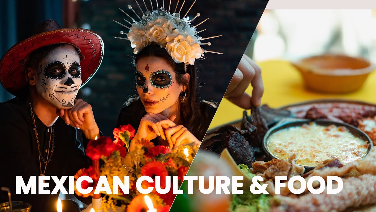 Exploring Mexican Culture: Traditional Mexican Cuisine and Heritage &ndash; Travel to Heaven