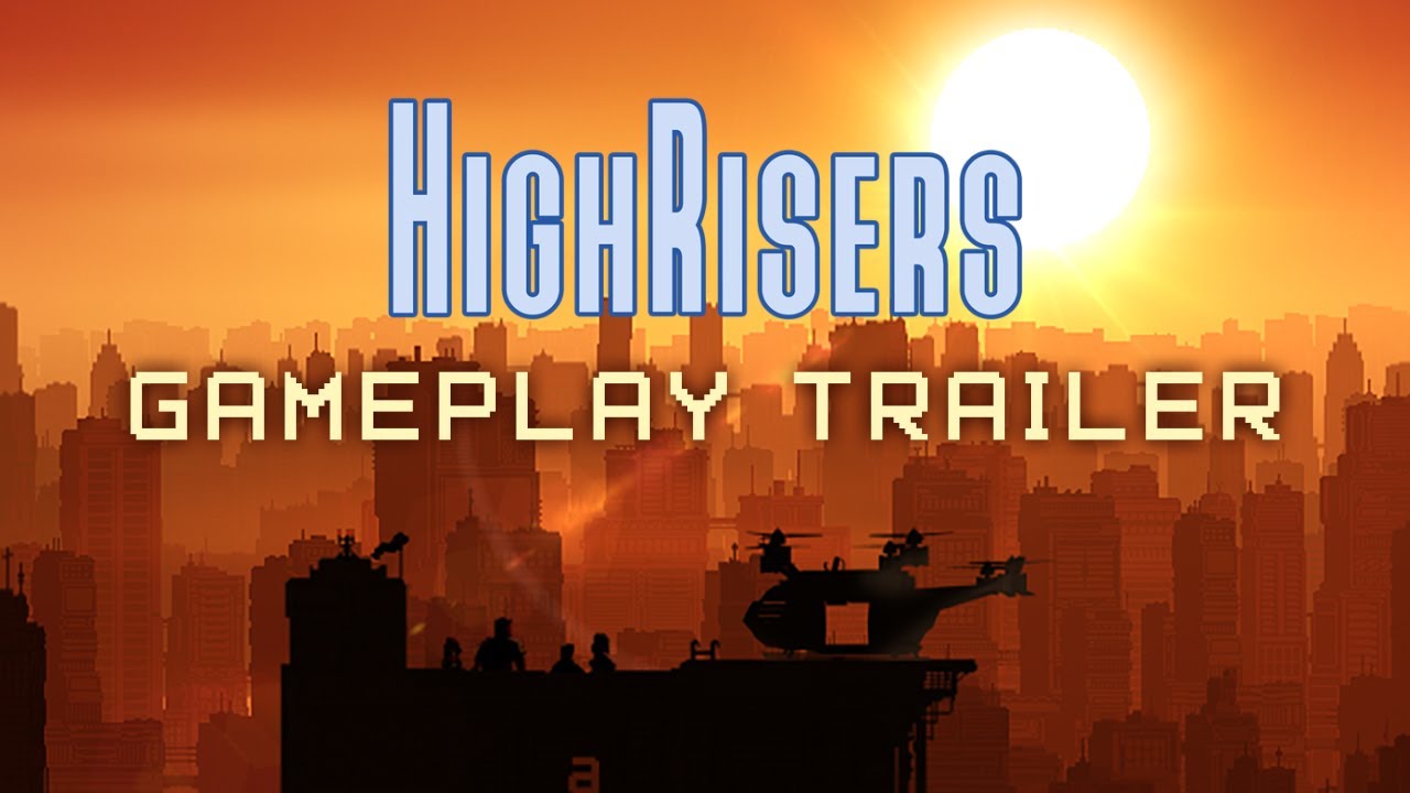 Highrisers | Gameplay Trailer