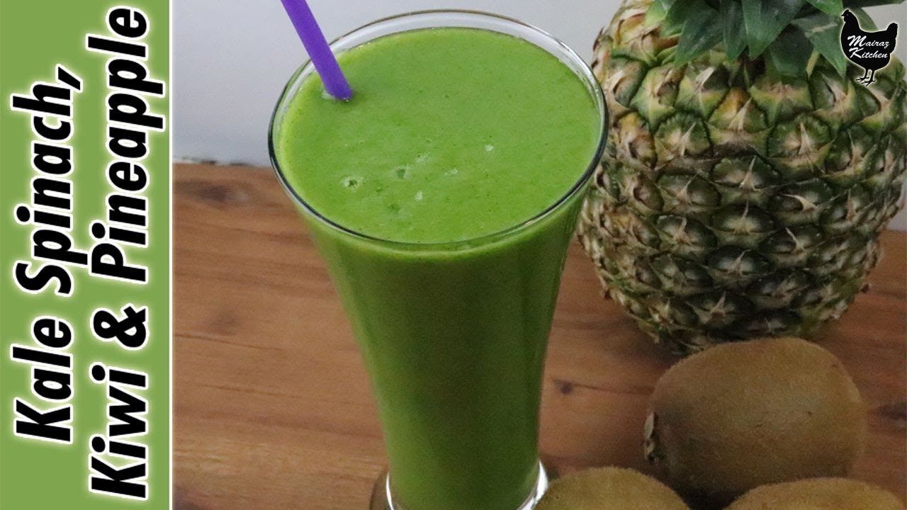 How to make Kale,  Spinach, Kiwi & Pineapple Smoothie | Healthy Tasty Green Smoothies Recipe
