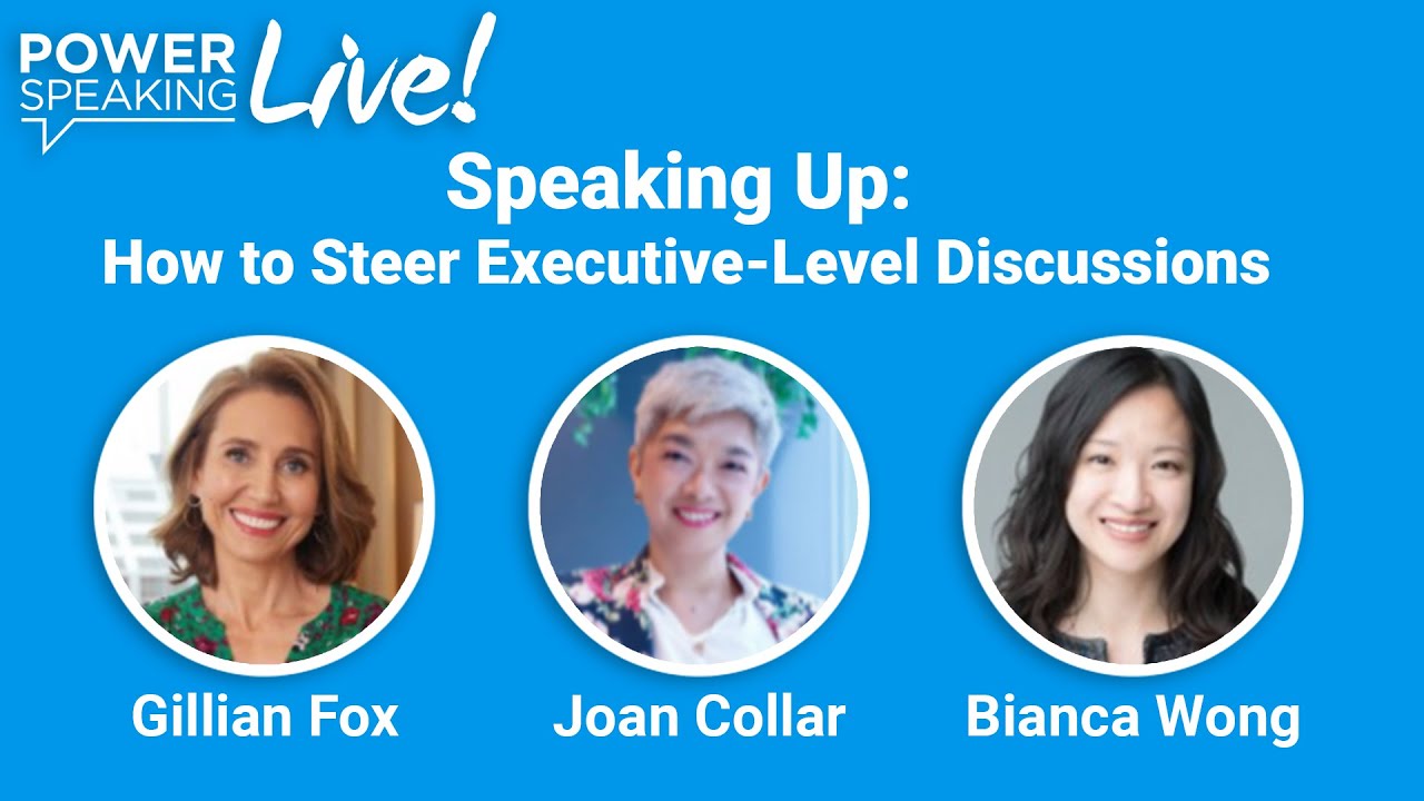 Speaking Up: How to Steer Executive-Level Discussions