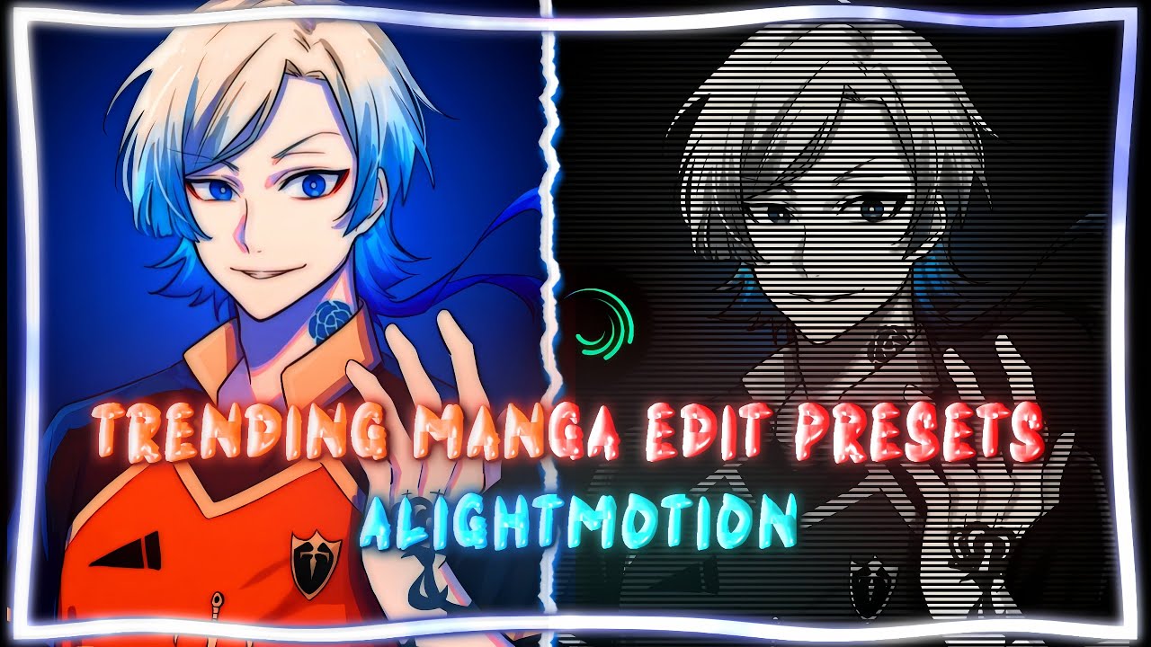 TRENDING MANGA EDIT PRESETS|[INSTAGRAM AND TIKTOK FORMAT EDIT]| XML AND MATERIAL IN DISCRIPTION 📱#1