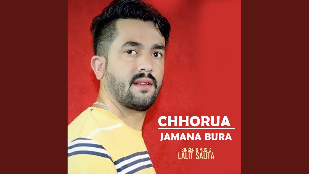 Chhorua Jamana Bura