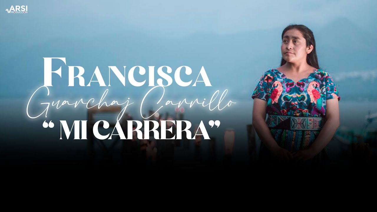 MI CARRERA - FRANCISCA GUARCHAJ OFICIAL