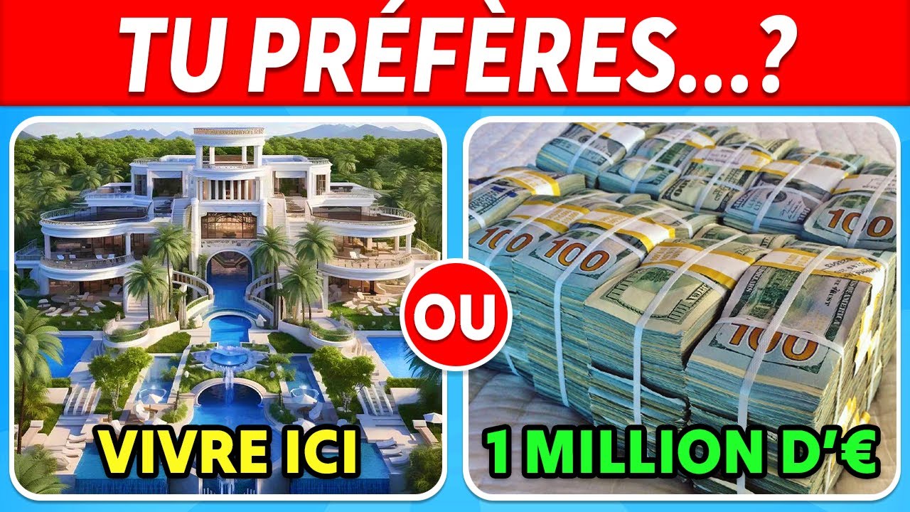 TU PRÉFÈRES...? Spécial VIE de LUXE 💎💸💰