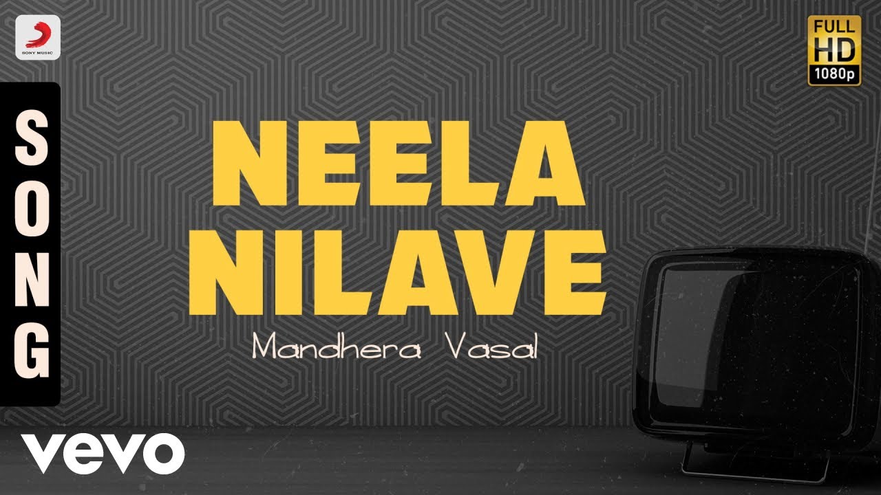 Mandhera Vasal - Neela Nilave Tamil Song | D. Imman