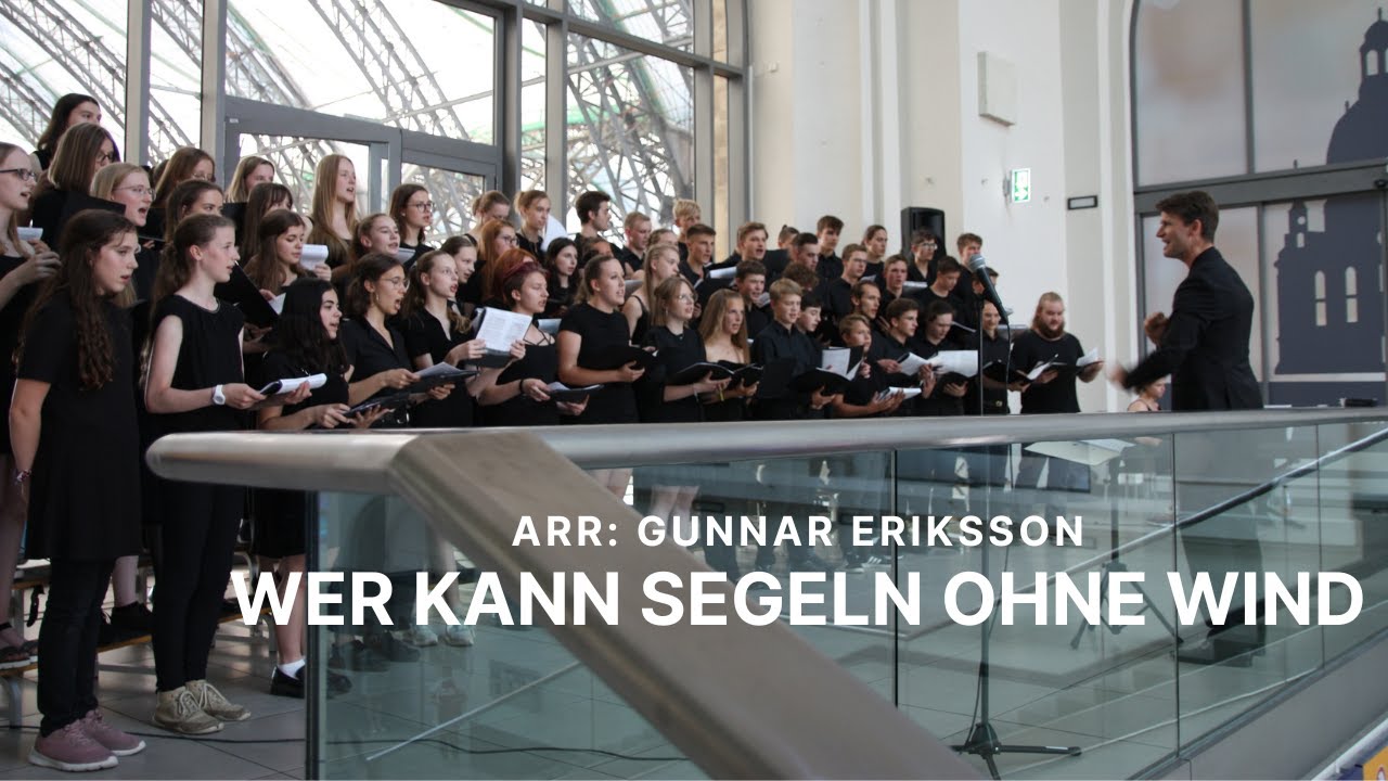 Der Jugendchor - Wer kann segeln ohne Wind von Gunnar Eriksson