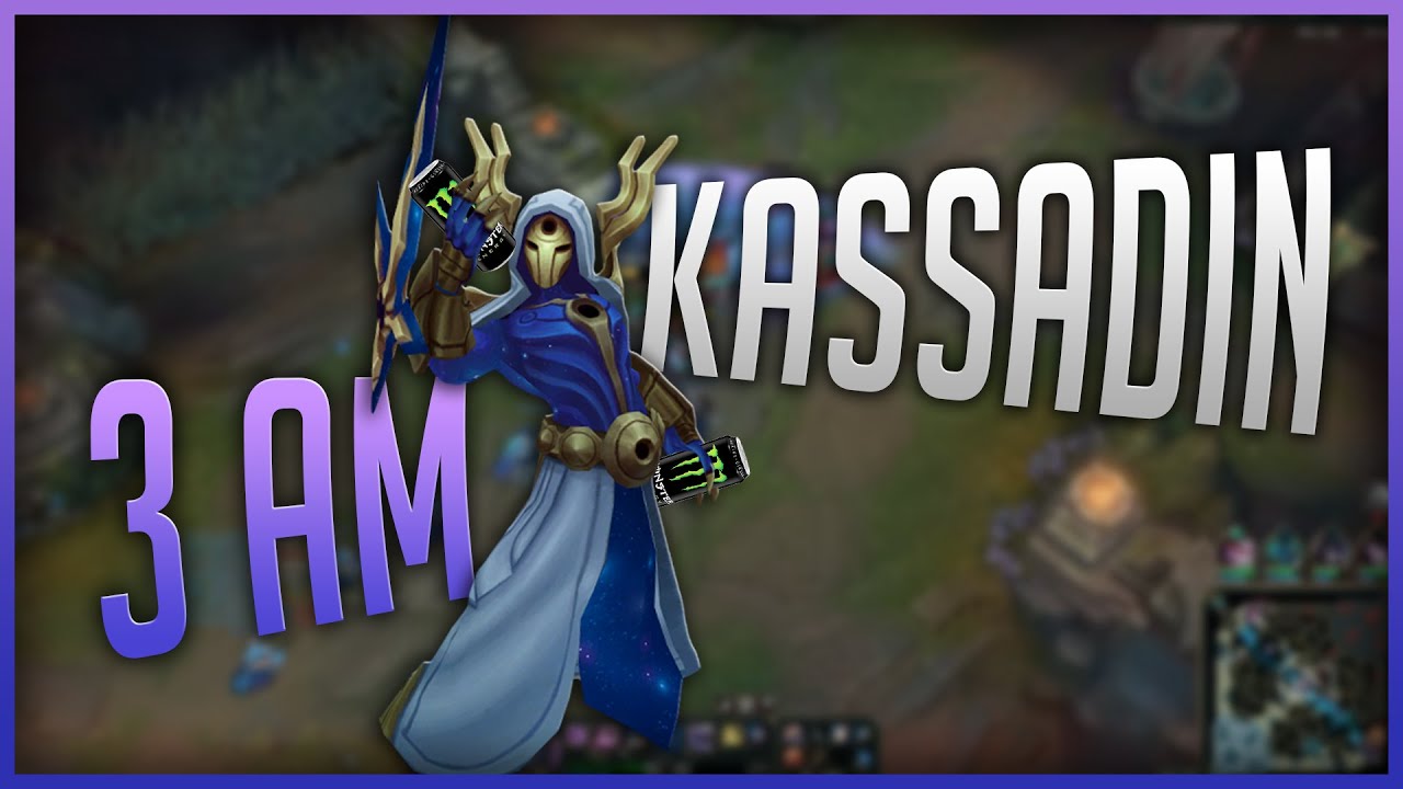 3 AM KASSADIN GAMEPLAY