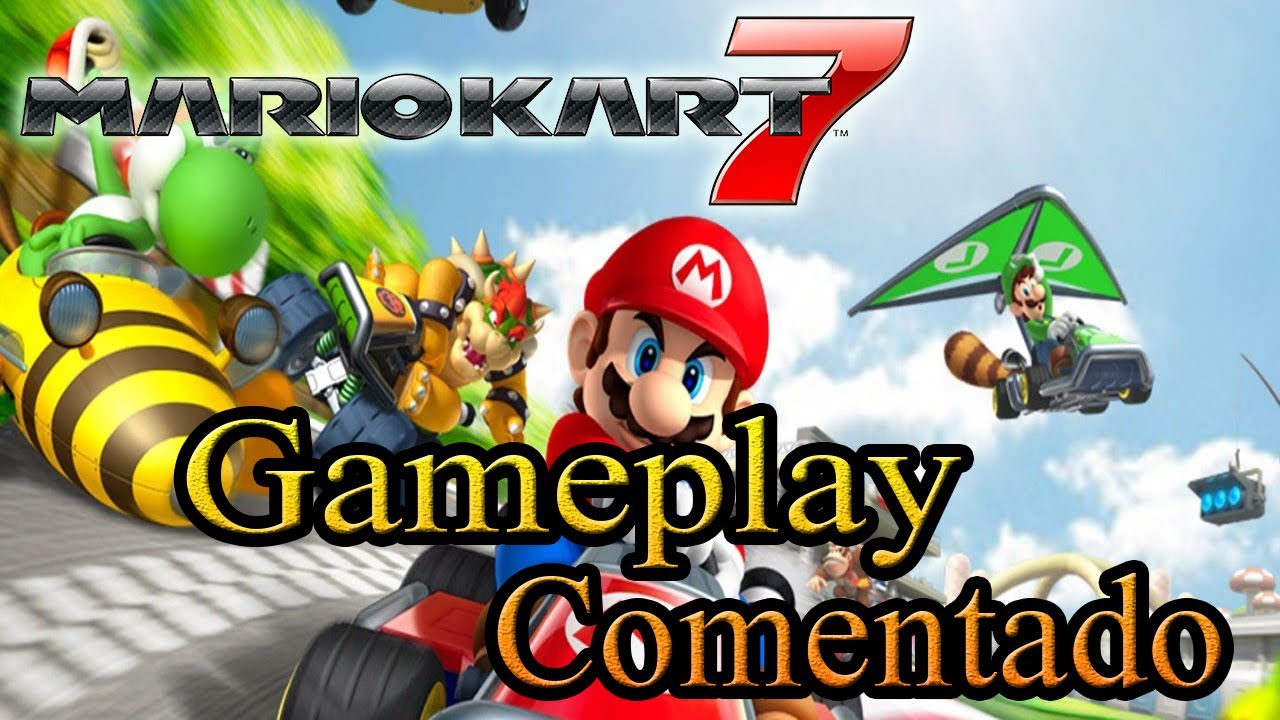 Gameplay Comentado - Mario Kart 7