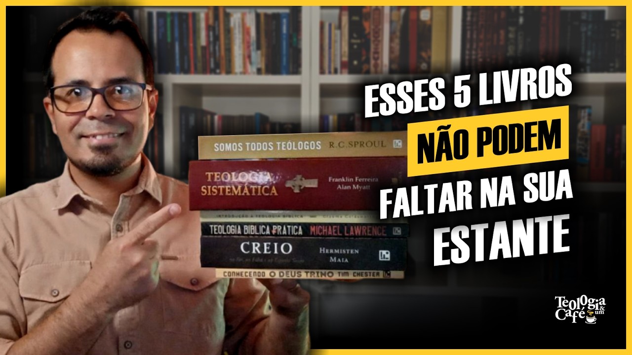5 LIVROS ESSENCIAIS para COMEÇAR a ESTUDAR TEOLOGIA sem Ficar Perdido!