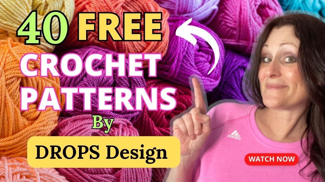 40 FREE CROCHET PATTERNS by Drops Design