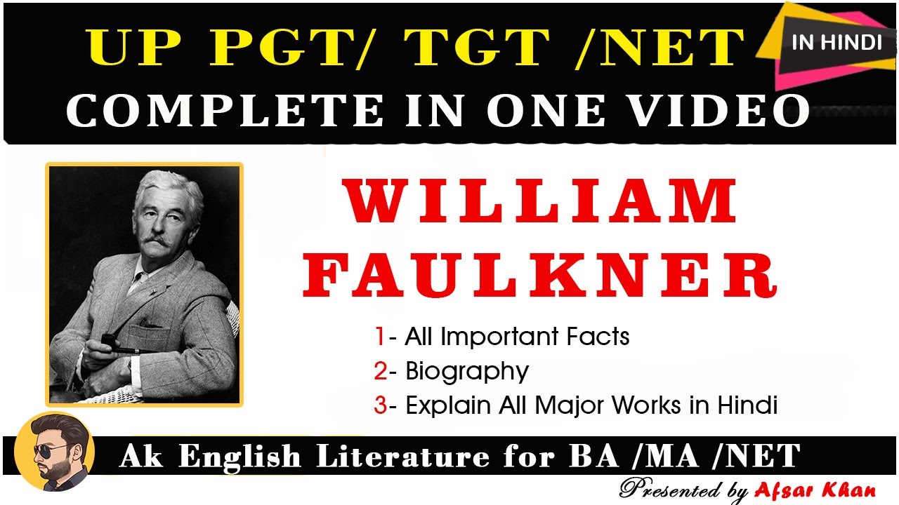 William Faulkner | William Faulkner Biography | William Faulkner Novels for TGT PGT NET English Exam