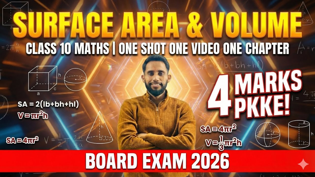 Class 10 Maths: Surface Area and Volume ONE SHOT | Full Chapter + Formulas | Board Exam 2026 
