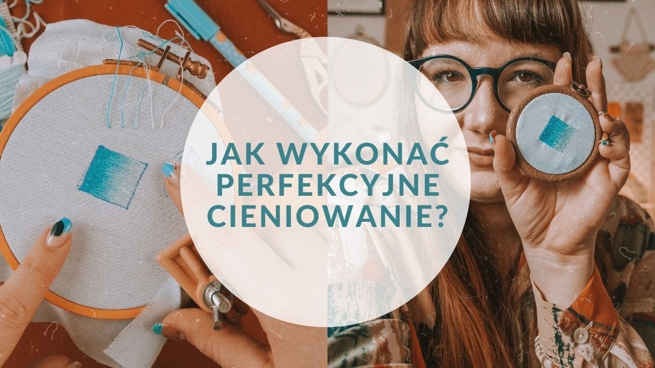 Jak wykonać cieniowanie w hafcie? | Haftowa Baba | Tajniki haftu | Podstawy wyszywania