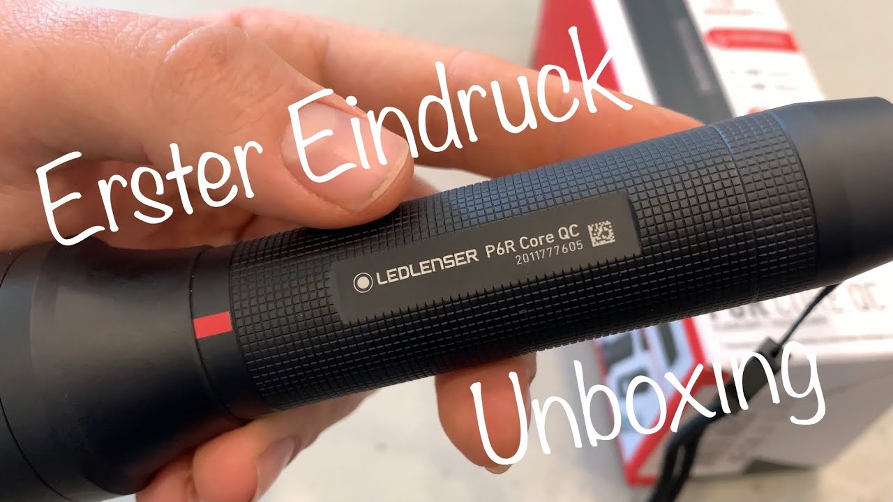LedLenser P6R Core QC | Unboxing | erster Eindruck