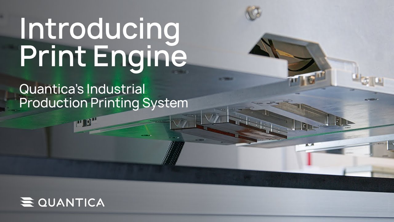Introducing Quantica&rsquo;s Print Engine for Industrial Manufacturing