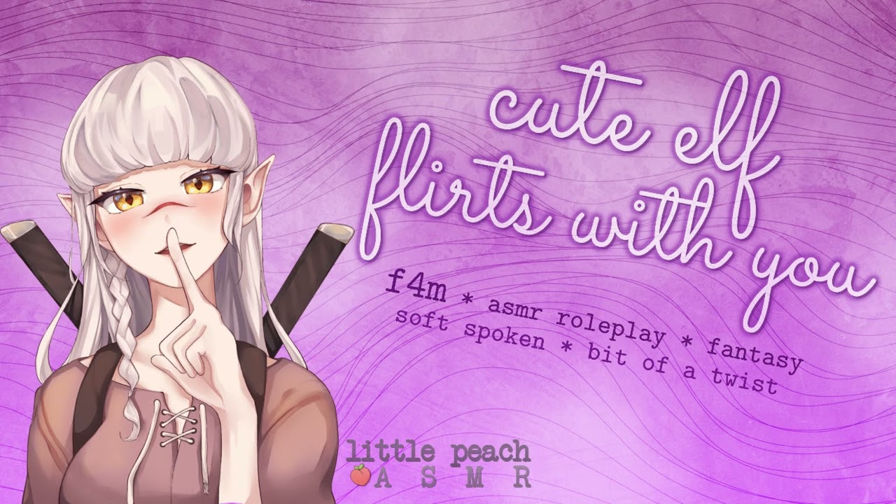 [F4M] Cute Elf Girl Flirts With You [ASMR Roleplay] [Strangers to ?] [Fantasy] [Twist]