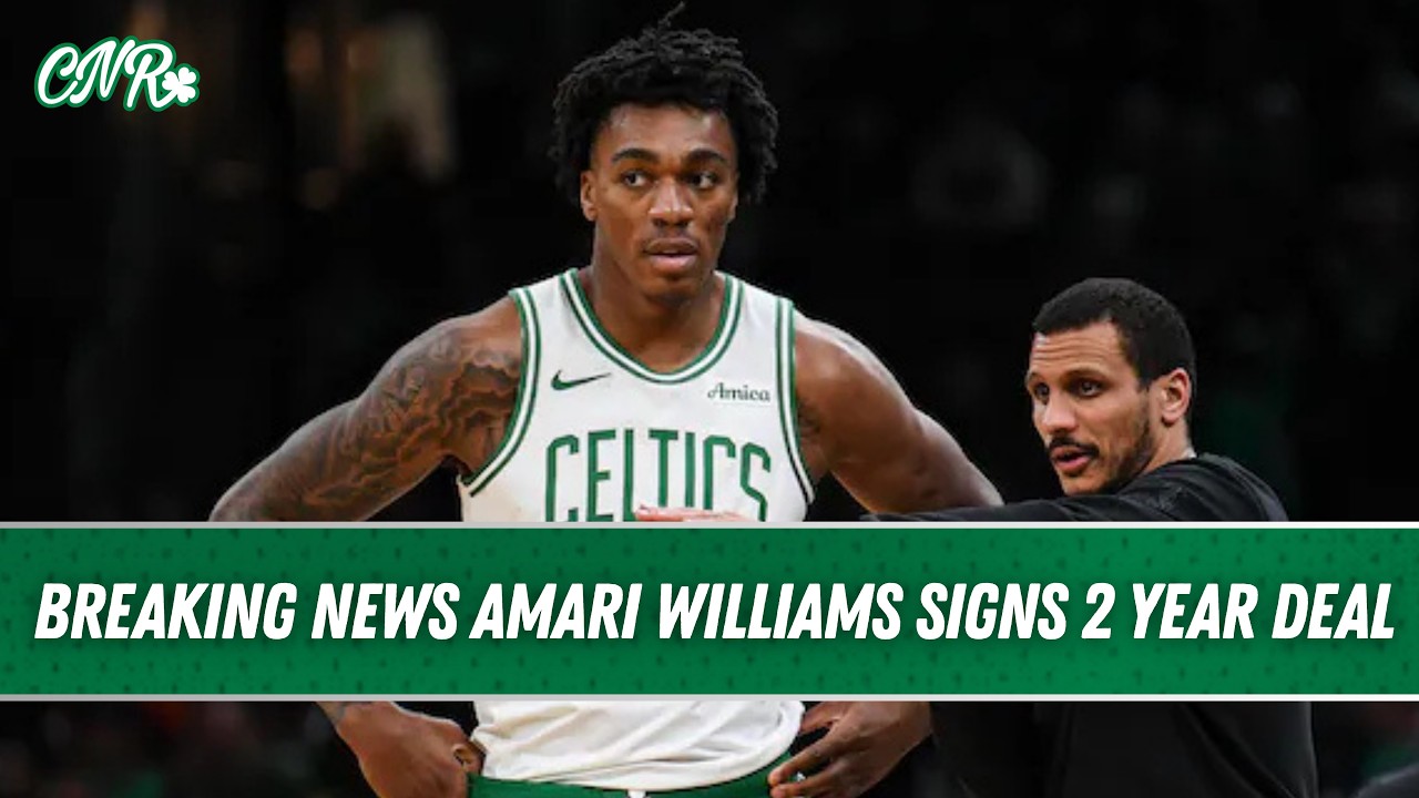 BREAKING NEWS The Celtics have signed Amari Williams to a two year deal #breakingnews | CNR