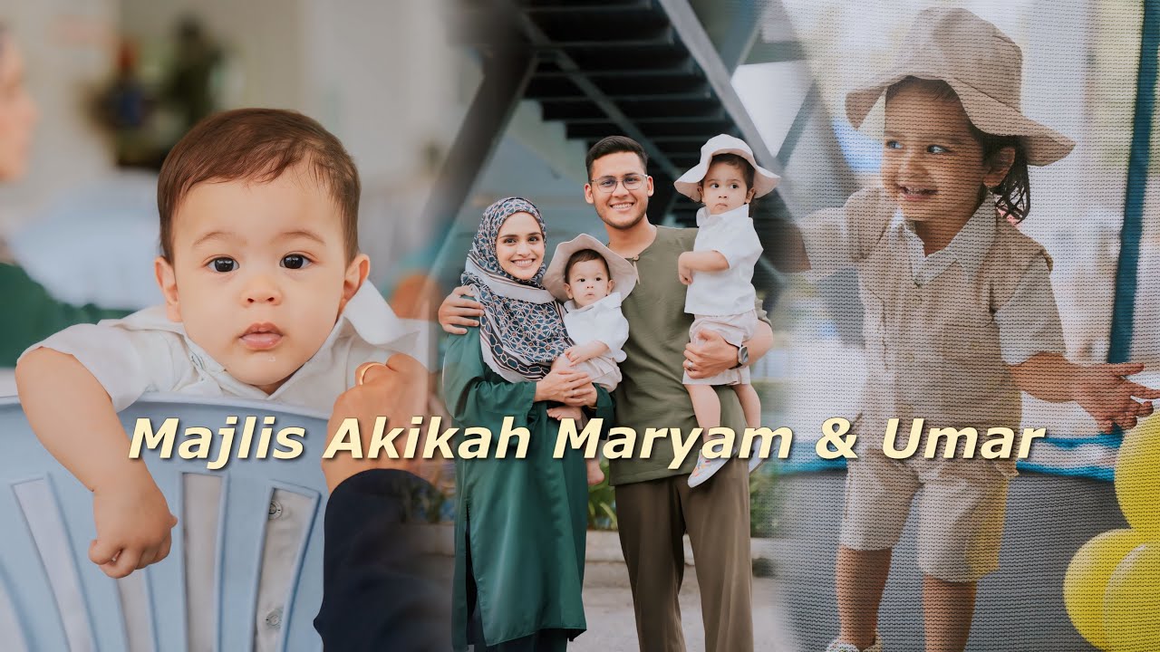 Majlis Akikah & Hari Jadi Maryam yang ke-2