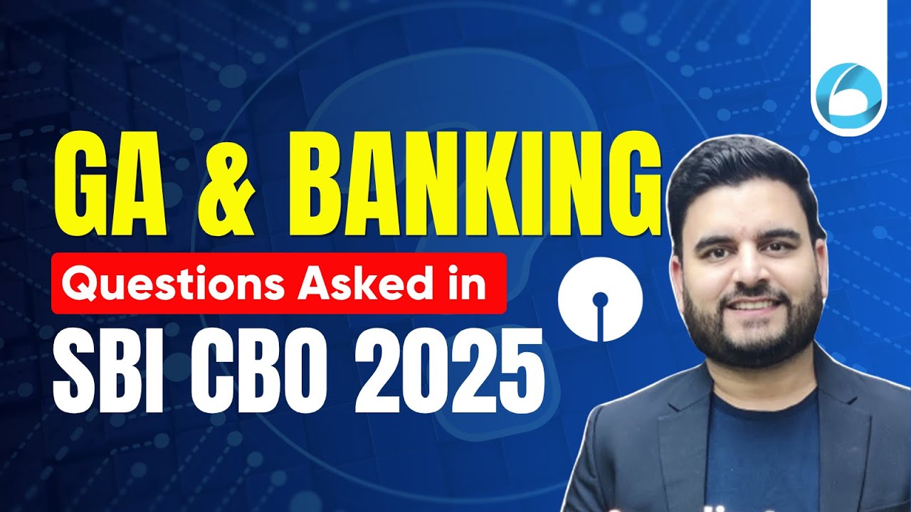 GA & Banking Questions Asked in SBI CBO 2025 | SBI CBO GA Memory Based Questions | SBI CBO Anlysis