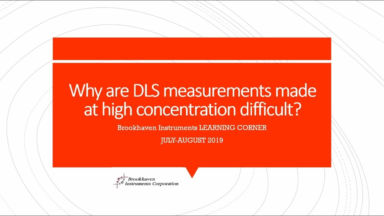 Difficulty with DLS at high concentration? Explaining this unique problem!