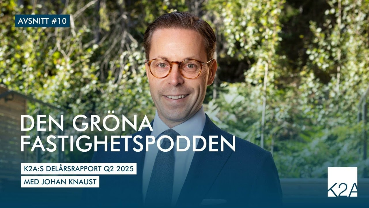 K2A:s del&aring;rsrapport Q2 och sommar 2025