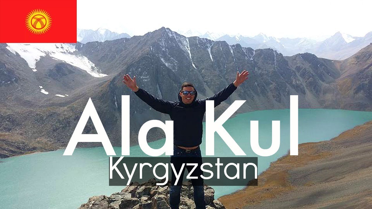 Kyrgyzstan Travel  - ALA KUL LAKE TREKK!